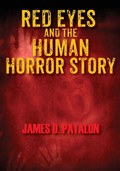 Red Eyes And The Human Horror Story
