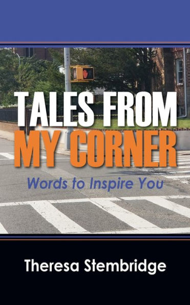 Tales From My Corner: Words To Inspire You