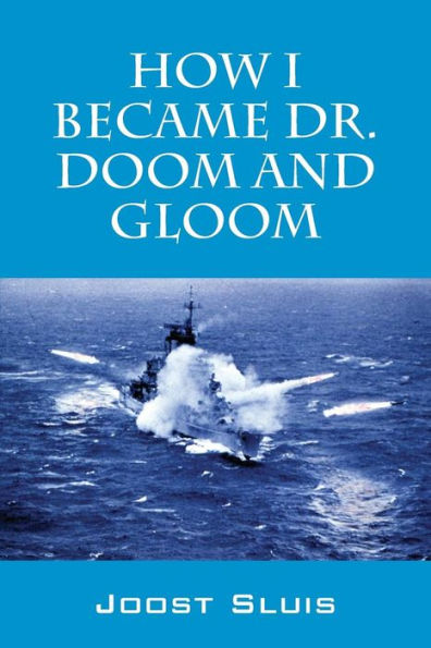 How I Became Dr. Doom And Gloom
