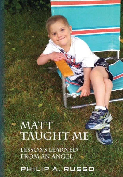 Matt Taught Me: Lessons Learned From An Angel