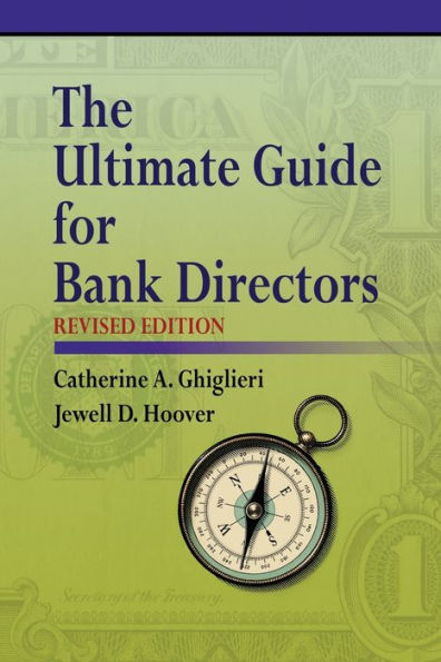 The Ultimate Guide For Bank Directors: Revised Edition