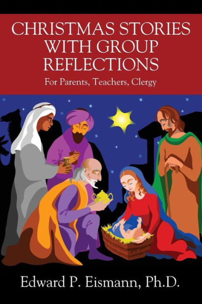 Christmas Stories With Group Reflections: For Parents, Teachers, Clergy