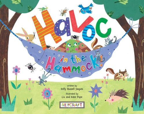 Havoc In The Hammock! Trade Book | Counting And Rhyming Children'S Fiction Book | Reading Age 4-7 | Grade Level 1-2 | Reycraft Books