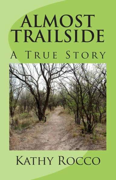 Almost Trailside: A True Story