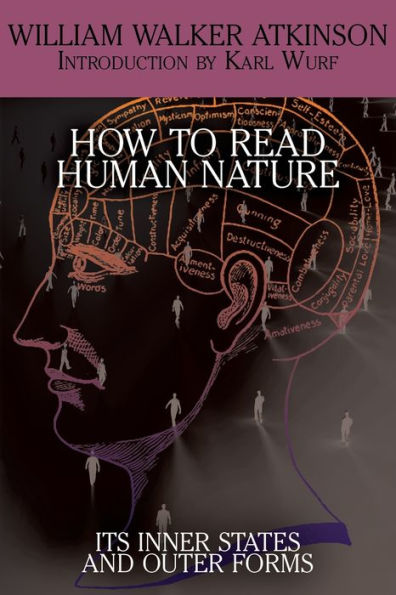 How To Read Human Nature: Its Inner States And Outer Forms
