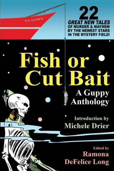 Fish Or Cut Bait: A Guppy Anthology