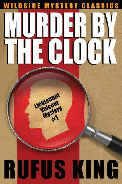 Murder By The Clock: A Lt. Valcour Mystery