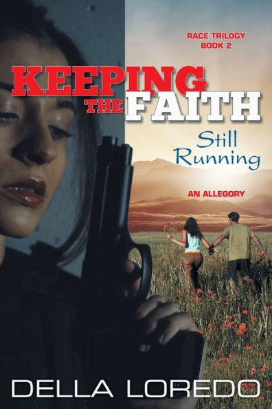 Keeping The Faith: Still Running (The Race Trilogy)