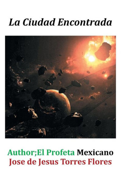 La Ciudad Encontrada (Spanish Edition)