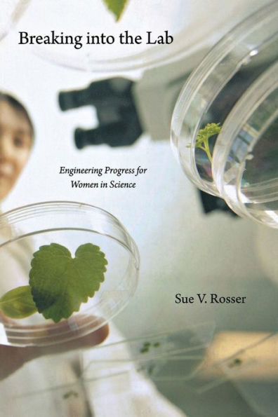 Breaking Into The Lab: Engineering Progress For Women In Science