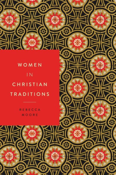 Women In Christian Traditions (Women In Religions, 2)