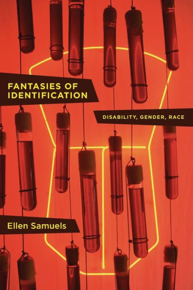 Fantasies Of Identification: Disability, Gender, Race (Cultural Front)