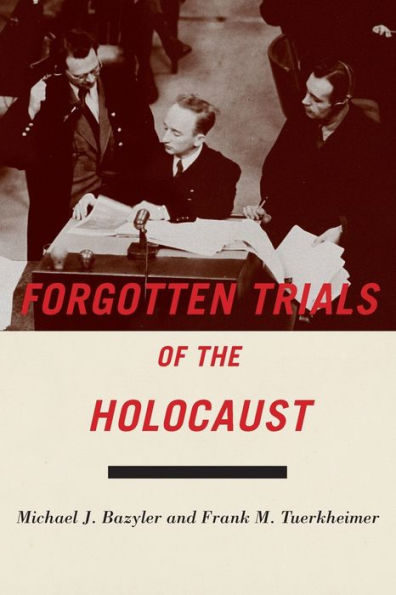 Forgotten Trials Of The Holocaust