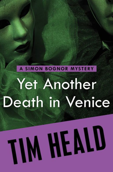 Yet Another Death In Venice (The Simon Bognor Mysteries)