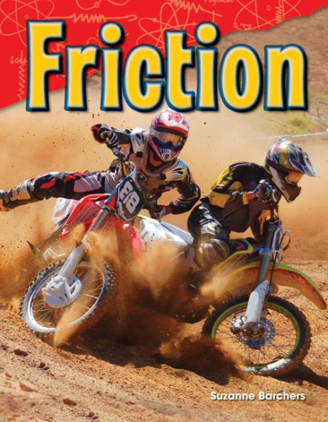 Teacher Created Materials - Science Readers: Content And Literacy: Friction - Grade 2 - Guided Reading Level O