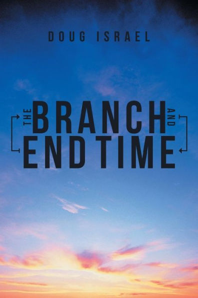 The Branch And End Time