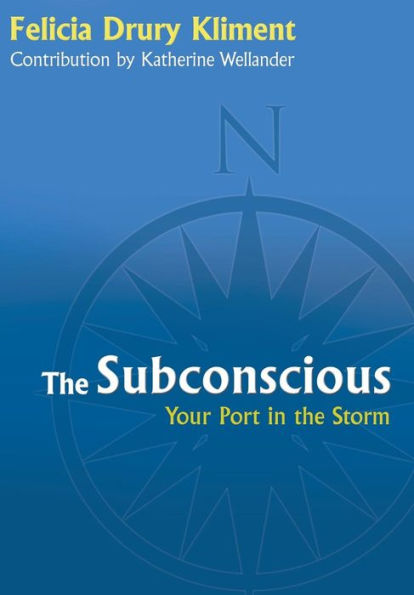 The Subconscious: Your Port In The Storm
