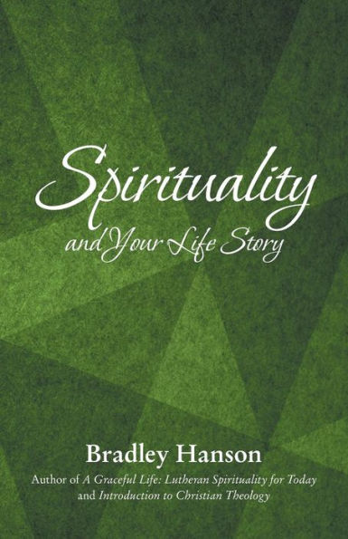 Spirituality And Your Life Story