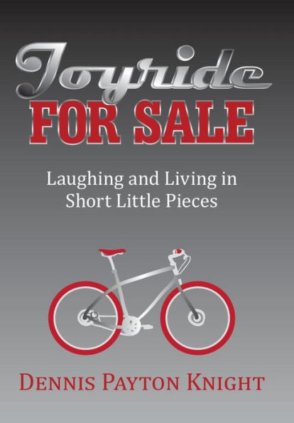 Joyride For Sale: Laughing And Living In Short Little Pieces
