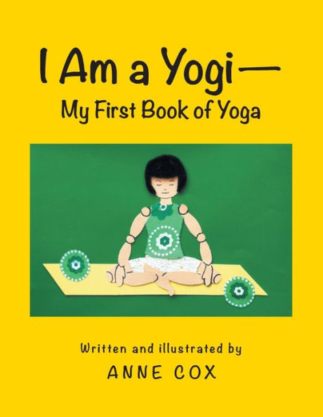 I Am A Yogi-My First Book Of Yoga
