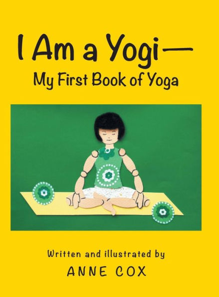 I Am A Yogi-My First Book Of Yoga
