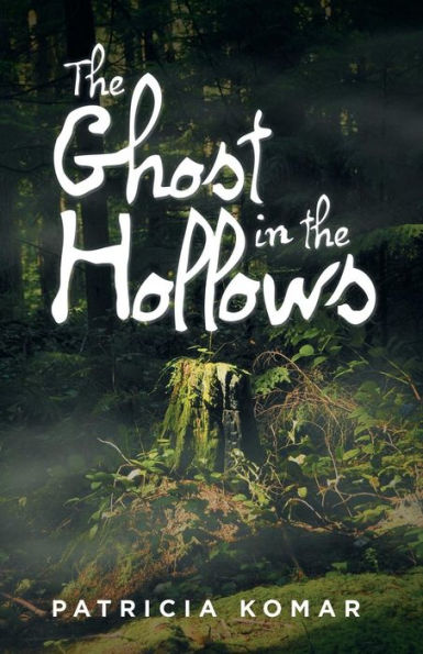 The Ghost In The Hollows (Hollow Hills Explorers)