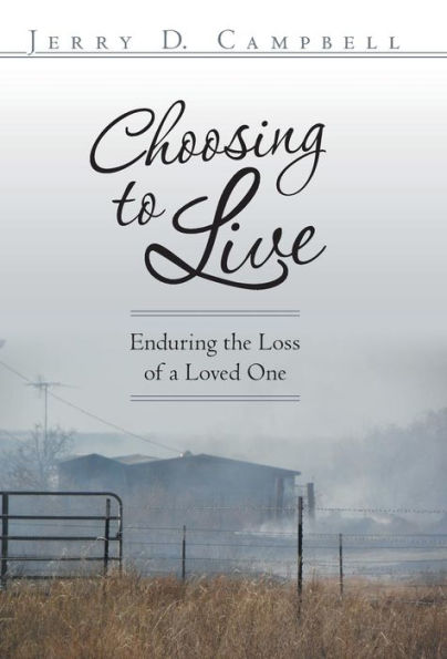 Choosing To Live: Enduring The Loss Of A Loved One