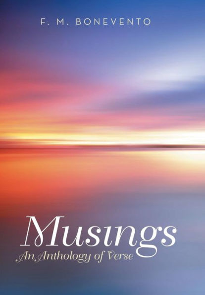 Musings: An Anthology Of Verse