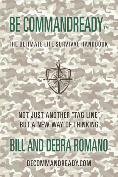 Be Commandready: The Ultimate Life Survival Handbook