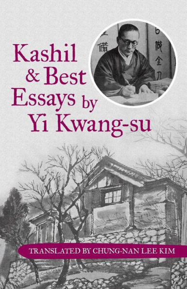 Kashil And Best Essays By Yi Kwang-Su