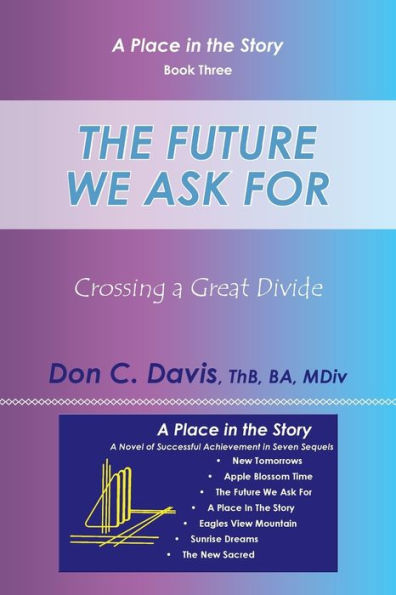The Future We Ask For: Crossing A Great Divide (A Place In The Story)