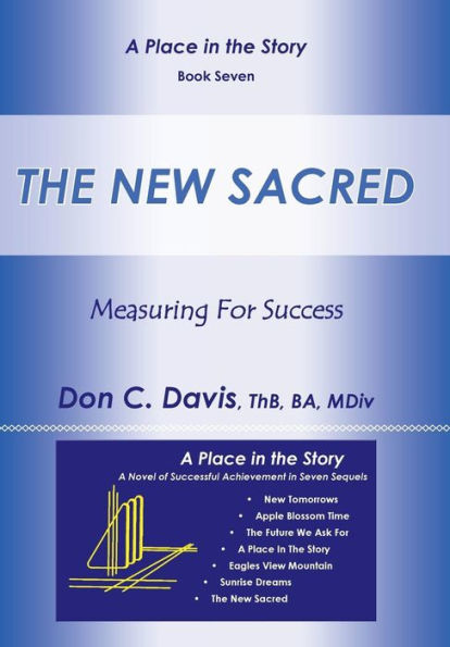 The New Sacred: Measuring For Success (A Place In The Story)