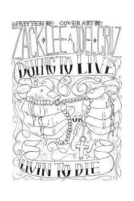 Dying To Live Or Livin To Die