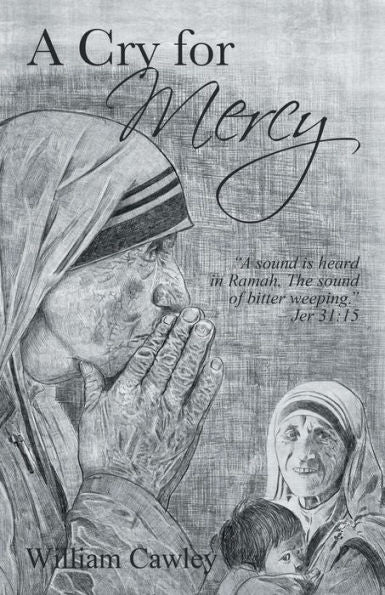 A Cry For Mercy