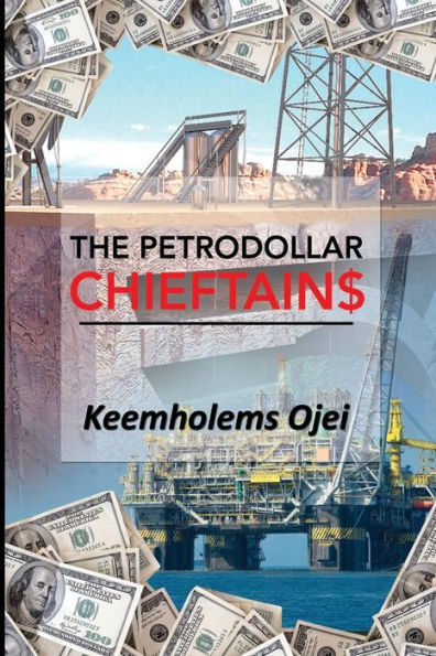 The Petrodollar Chieftains
