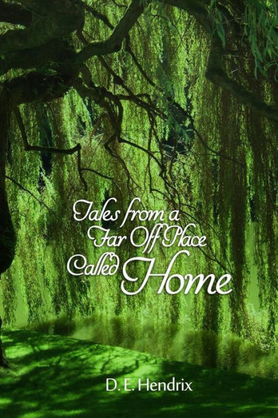 Tales From A Far Off Place Called Home