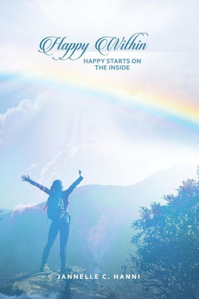 Happy Within: Happy Starts On The Inside