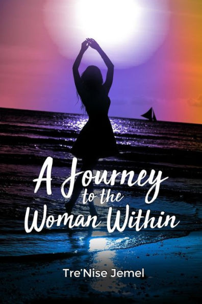 A Journey To The Woman Within