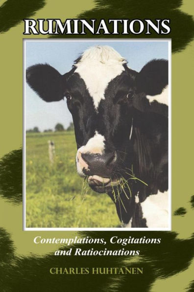 Ruminations: Contemplations, Cogitations And Ratiocinations