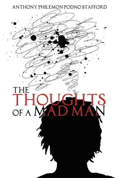 The Thoughts Of A Mad Man