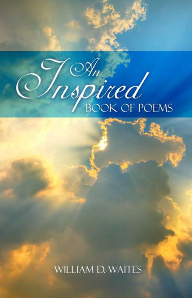 An Inspired Book Of Poems
