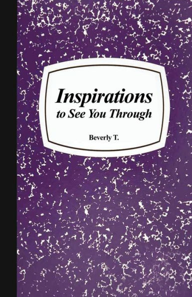 Inspirations To See You Through