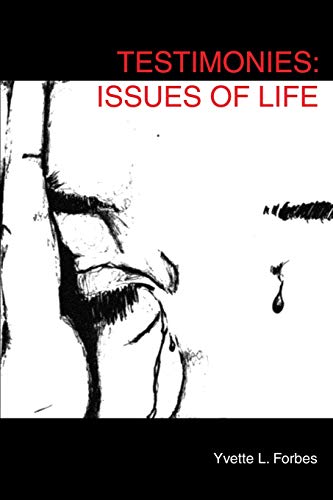 Testimonies: Issues Of Life