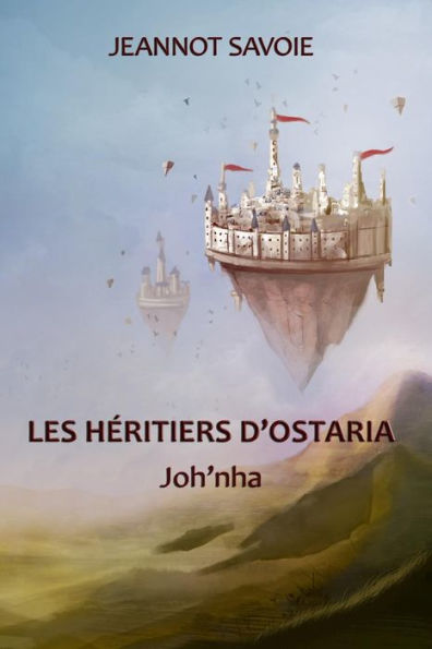 Joh'Nha (Les Héritiers D'Ostaria) (French Edition)