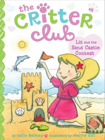 Liz And The Sand Castle Contest (11) (The Critter Club)