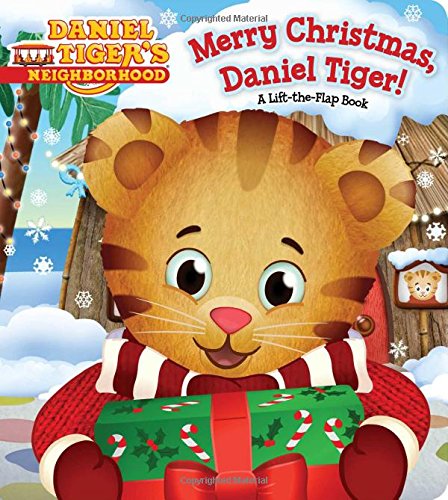 Merry Christmas, Daniel Tiger!: A Lift-The-Flap Book (Daniel Tiger's Neighborhood)