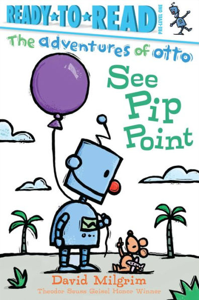 See Pip Point: Ready-To-Read Pre-Level 1 (The Adventures Of Otto) - 9781481467841