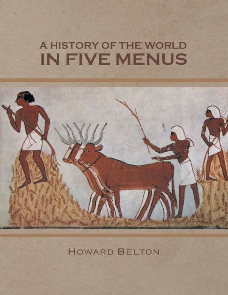 A History Of The World In Five Menus