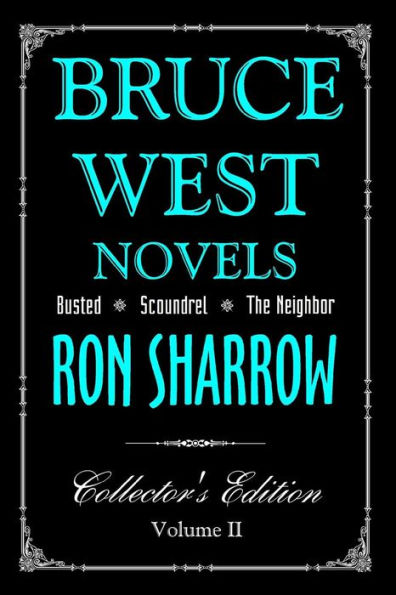 Bruce West Novels: Collectors Edition Ii