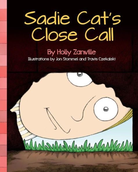 Sadie Cat's Close Call (The Z House Stories)